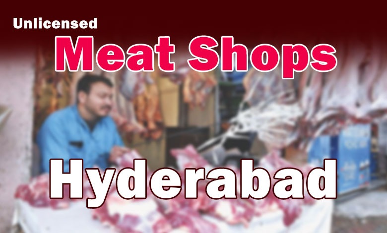 GHMC Cracks Down on Unlicensed Meat Shops in Greater Hyderabad